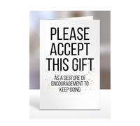 A gesture of encouragement to keep going, card, gifts for men, women, to say thank you, presents for christmas, birthday, funny, silly, joke, gag, humour, A5-246_7