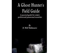 A Ghost Hunter's Field Guide