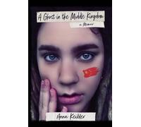 A Ghost in the Middle Kingdom: A Memoir