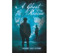 A GHOST TO THE RESCUE