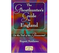 A Ghosthunter's Guide to England: On the Trail of the Paranormal (General History)