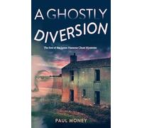 A Ghostly Diversion: 1 (James Hansone Ghost Mysteries)