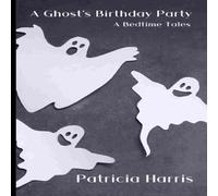 A Ghost's Birthday Party (Bedtime Tales)