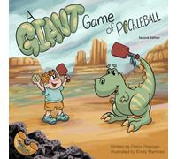 A Giant Game of Pickleball: Second Edition (Mac and Cheese Adventures)