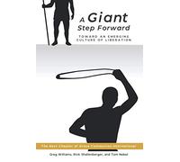 A Giant Step Forward: Toward an Emerging Culture of Liberation: The Next Chapter of Grace Communion International
