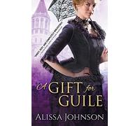 A Gift for Guile: 2 (The Thief-takers, 2)