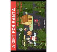 A Gift for Santa and the Magic Train