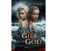 A Gift from God: A Sapphic Love That Outlives Death (Kindred Spirits)