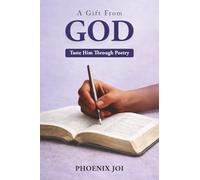 A Gift from God: Taste Him Through Poetry