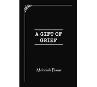 A Gift of Grief