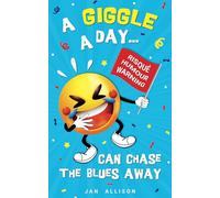 A Giggle a Day... Can Chase the Blues Away