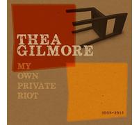 THEA GILMORE - MY OWN PRIVATE RIOT - 2008 - 2015 - CLAMSHELL BOX