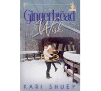 A Gingerbread Wish: 0.5 (Wishing for Love)