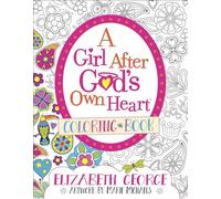 A Girl After God's Own Heart Coloring Book