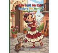 A Girl and Her Cat Explore the World Coloring Book: Vol. 2 European Charm: 27 Cute Storybook Pages of Traveling to London, Paris, Italy, and the Swiss Alps!