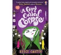 A Girl Called Corpse: (The Elston-Fright Tales)