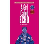 A Girl Called Echo Omnibus