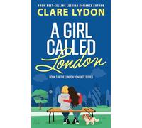A Girl Called London (London Romance Series)