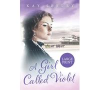 A Girl Called Violet: Large Print Edition: 2 (The Hope Series)