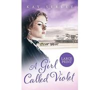 A Girl Called Violet Large Print Edition: Large Print Edition: 2 (Hope)