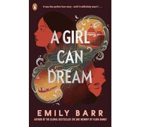 A Girl Can Dream: The gripping YA thriller rockstar romance from the author of The One Memory of Flora Banks