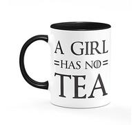 A Girl Has No Tea Mug One Size Black/White Funny Game of Thrones Tea Lover Gift Present Girlfriend