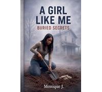 A Girl Like Me Buried Secrets: 2