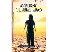A Girl Of The Limberlost (Edition2023)
