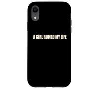 A Girl Ruined My Life Funny Heartbreak Relationship Humor Case for iPhone XR