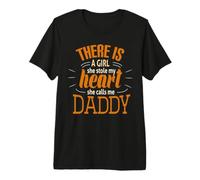 A Girl She Stole My Heart She Calls Me Daddy Cute Father Premium T-Shirt