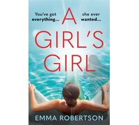 A Girl's Girl : The perfect beach read with a bite for summer 2026