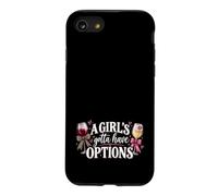 A Girls Gotta Have Options Wine Lover Drinking Shirt Women Case for iPhone SE (2020) / 7/8
