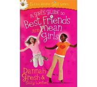 A Girl's Guide to Best Friends and Mean Girls (Secret Keeper Girl (R) Series)