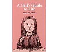 A Girl's Guide to Life