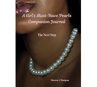 A Girl's must-have Pearls: Companion Journal (Wisdom's Words - Help to Heal)
