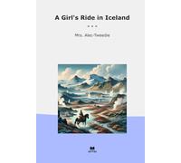 A Girl's Ride in Iceland (Classic Books)