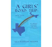 A Girls' Road Trip: From Texas (U.S.) to Prince Edward Island (Canada)