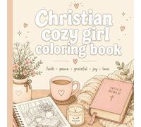 A Girly Christian Coloring Book: Cozy Faith & Gentle Grace