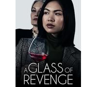A Glass Of Revenge