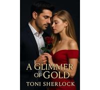 A Glimmer of Gold: Second Edition