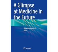 A Glimpse at Medicine in the Future