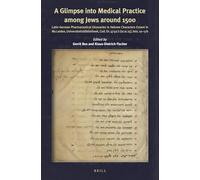 A Glimpse into Medical Practice among Jews around 1500: Latin-German Pharmaceutical Glossaries in Hebrew Characters extant in Ms Leiden ... Cod. Or. 4732/1 (SCAL 15), fols. 1a-17b