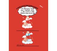 A Glimpse Into My Child's Life: A Must-Have For Every Parent