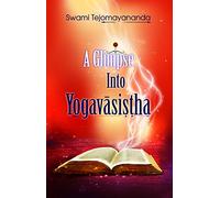 A Glimpse into Yogavasistha
