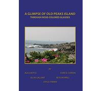 A Glimpse of Old Peaks Island: Through Rose-Colored Glasses