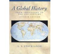 A Global History: From Prehistory to the 21st Century
