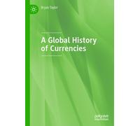 A Global History of Currencies