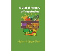A Global History of Vegetables