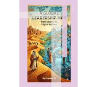 A Global Leadership Map from Deserts to Digital Nations: “Geographies of Leadership: How Land, History, and Culture Shape Management”
