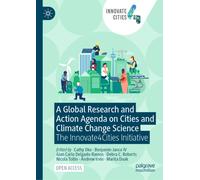 A Global Research and Action Agenda on Cities and Climate Change Science: The Innovate4Cities Initiative